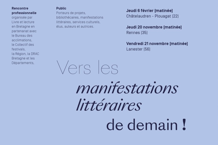 photo Vers les manifestations littéraires de demain ! Trois rendez-vous en 2025